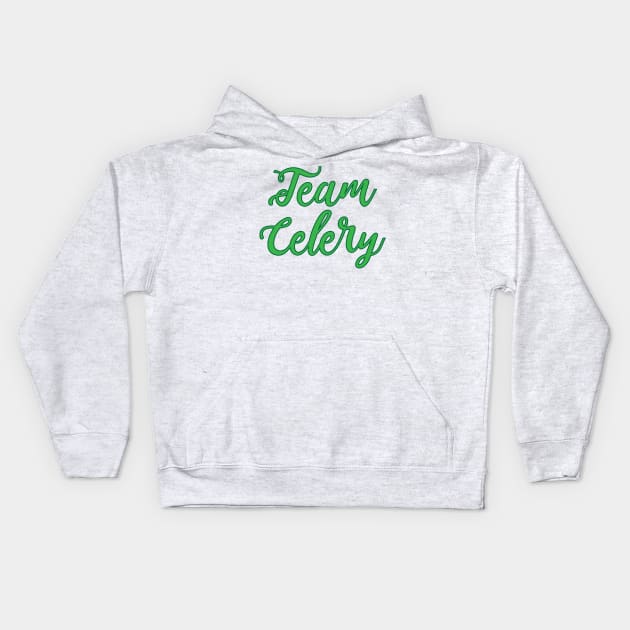 Team Celery Vegan Vegetarian Juice Fan Gift Kids Hoodie by atomguy